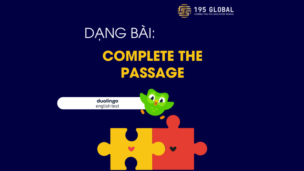 Dạng bài complete the passage