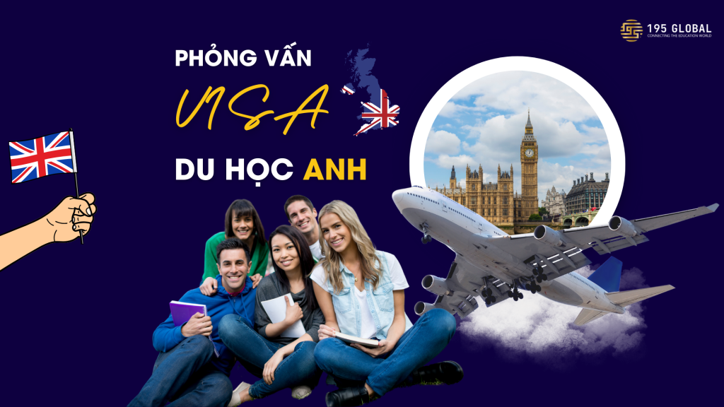 Phỏng vấn Visa du học Anh