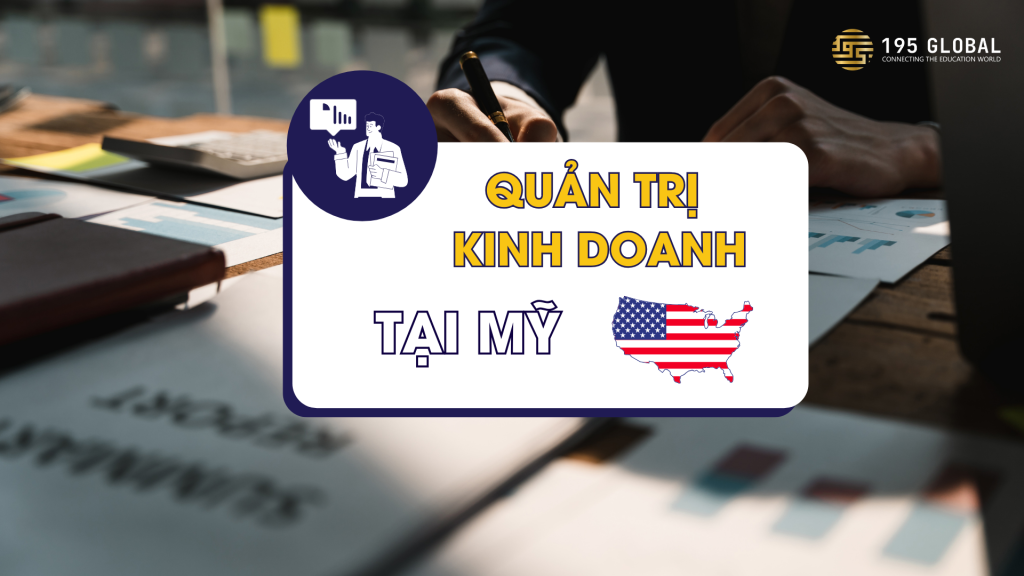 Học Quản trị kinh doanh ở Mỹ