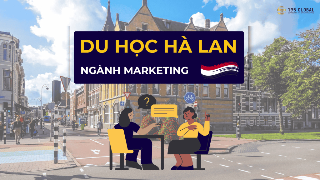 Du học Hà Lan ngành Marketing