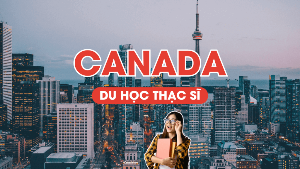 Du học thạc sĩ Canada