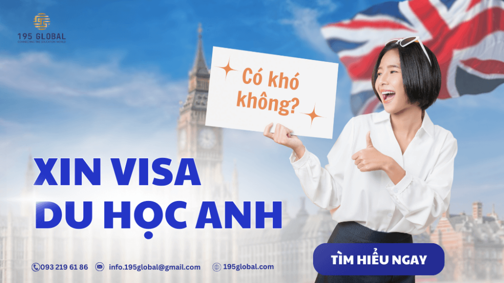 Xin visa du học Anh có khó không?