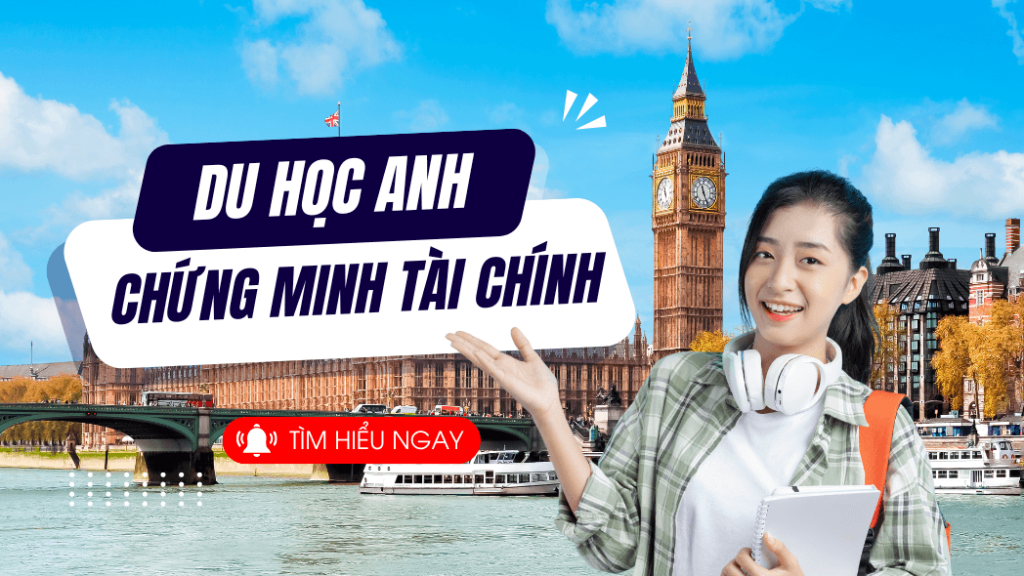 Chứng minh tài chính du học Anh