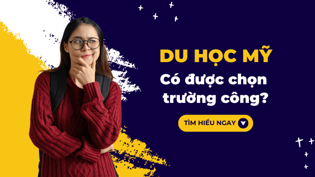 Du học Mỹ có được chọn trường công