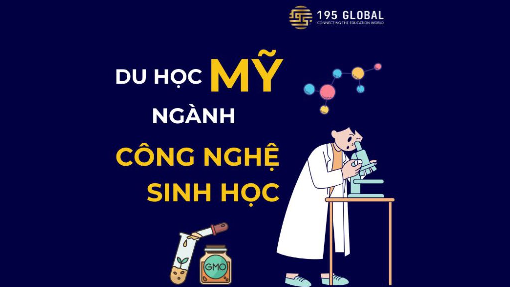 Du học Mỹ ngành công nghệ sinh học