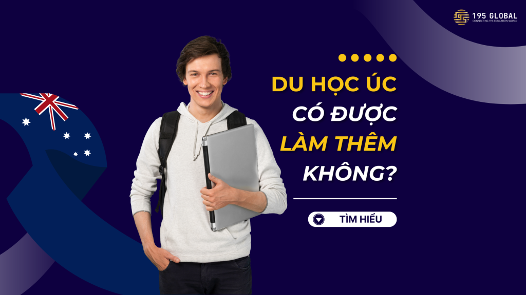 Du học Úc có được làm thêm không