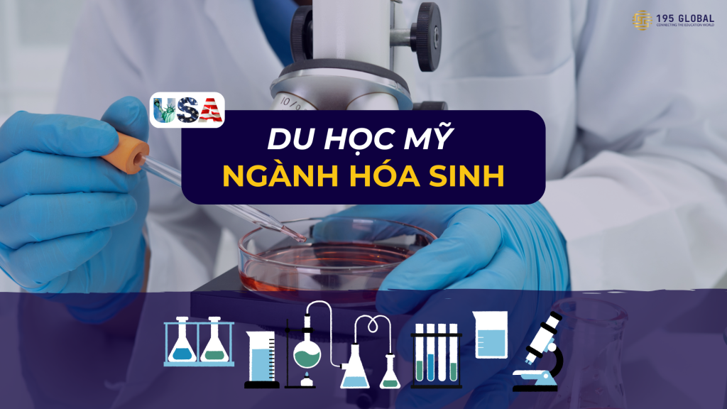 Du học Mỹ ngành Hóa sinh