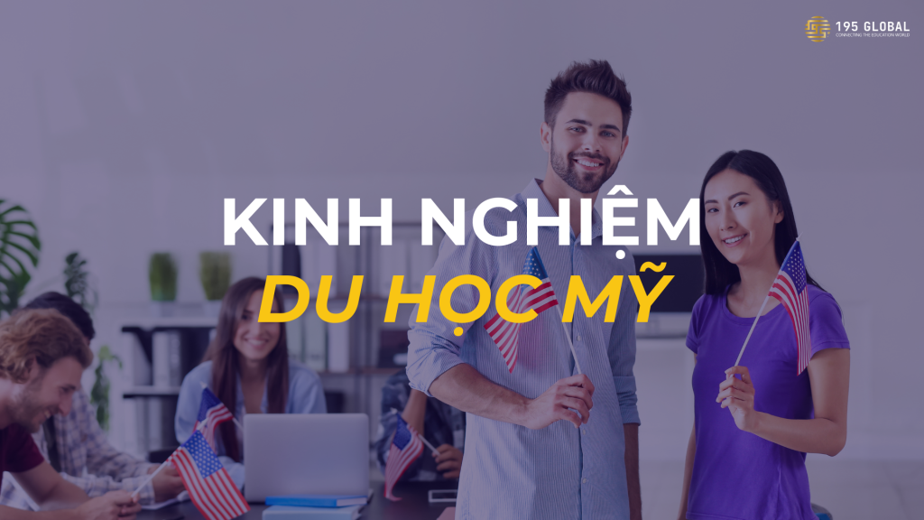 Kinh nghiệm du học Mỹ